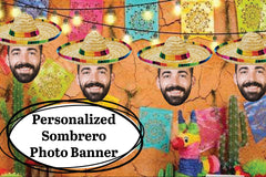 Sombrero Face Banner - Fiesta Party Photo Banner - Cinco de Mayo - Custom Birthday banner, Personalized Birthday decor, Fiesta Decorations - LilyBeanGiftshop